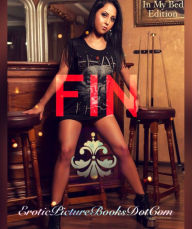 Title: FIN - 30 Erotic Sexy Pictures For Adults Who Like Beautiful Girl Photos (Some Nudes), Author: Erotic Photos