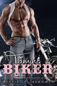Title: Taming the Biker (Biker Series #5), Author: K.L. Middleton