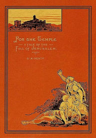 Title: For the Temple, Author: G.A Henty