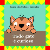 Title: Todo Gato E Curioso, Author: Caco Sales