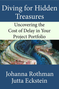 Title: Diving for Hidden Treasures, Author: Johanna Rothman