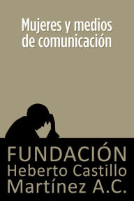 Title: Mujeres y medios de comunicacion, Author: Peter Chee