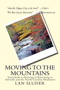 Title: Moving to the Mountains, Author: Lan Sluder