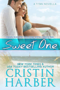 Title: Sweet One, Author: Cristin Harber