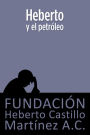 Heberto y el petroleo