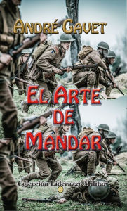 Title: El Arte de Mandar, Author: Andre Gavet