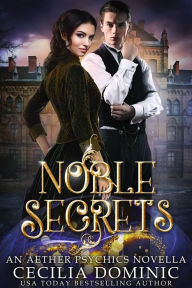 Title: Noble Secrets, Author: Cecilia Dominic