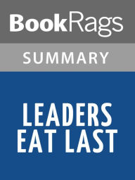 Title: Leaders Eat Last by Simon Sinek Summary & Study Guide, Author: BookRags