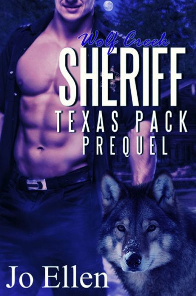 Wolf Creek Sheriff (Texas Pack Prequel)