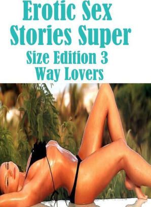 298px x 406px - Erotic Photography Book: Butt Sex Anal Envisioned Erotic Sex Stories Super  Size Edition 3 Way Lovers ( sex, porn, fetish, bondage, oral, anal, ebony,  ...