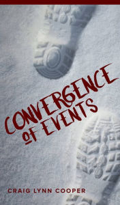 Title: Convergence of Events, Author: Craig Lynn Cooper