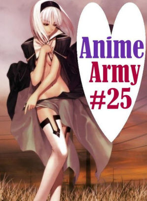 Erotic Nude book: Lover's Play Fantastic Crazy Milf Anime Army #25 ( sex,  porn, fetish, bondage, oral, anal, ebony, hentai, domination, erotic ...