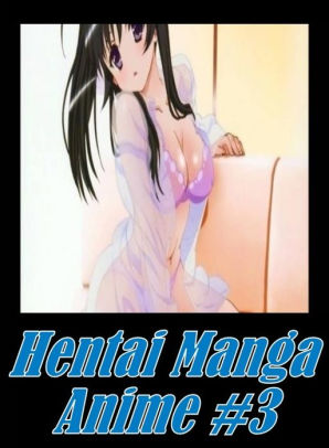 Erotic Adult Book: Gabrielle XXX Group Sex Hentai Manga Anime #3 ( sex,  porn, fetish, bondage, oral, anal, ebony, hentai, domination, erotic ...
