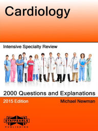 Title: Cardiology Intensive Specialty Review, Author: Michael Newman