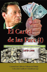 Title: El cartel de las Farc (I), Author: Luis Villamarin