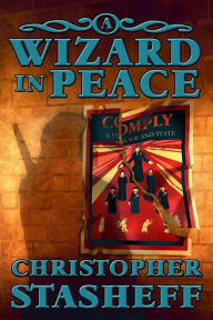 Title: A Wizard in Peace, Author: Christopher Stasheff