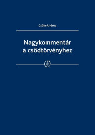 Title: Nagykommentar a csodtorvenyhez, Author: Andrea Csoke