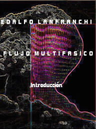 Title: FLUJO MULTIFASICO - Introduccion, Author: Edalfo Lanfranchi