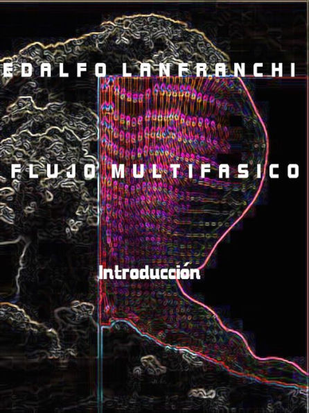FLUJO MULTIFASICO - Introduccion