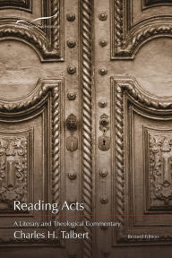Title: Reading Acts: A Literary and Theological Commentary, Author: Charles H. Talbert