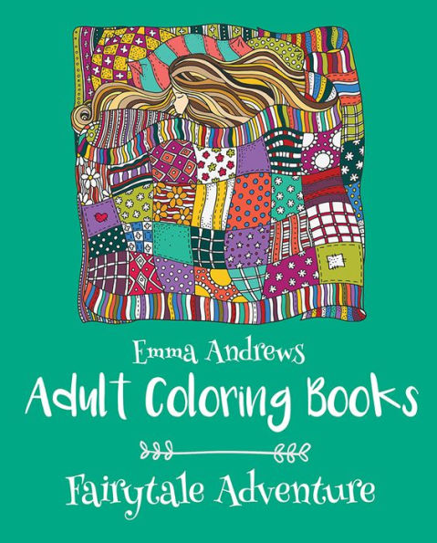 Adult Coloring Books: Fairytale Adventure