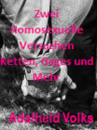 Title: Zwei Homosexuelle Versuchen Ketten, Gages und Mehr, Author: Alicia Pacheco