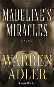 Title: Madeline's Miracles, Author: Warren Adler