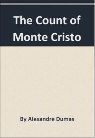 Title: The Count of Monte Cristo, Author: Alexandre Dumas