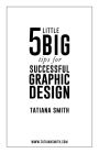 5 Little BIG Tips for Successful Graphic Design