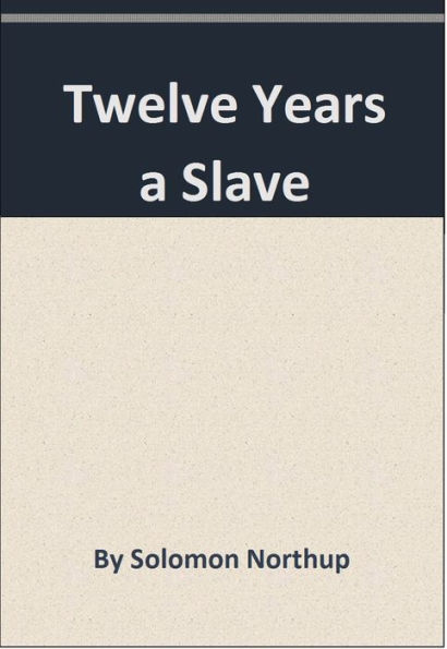 Twelve Years a Slave