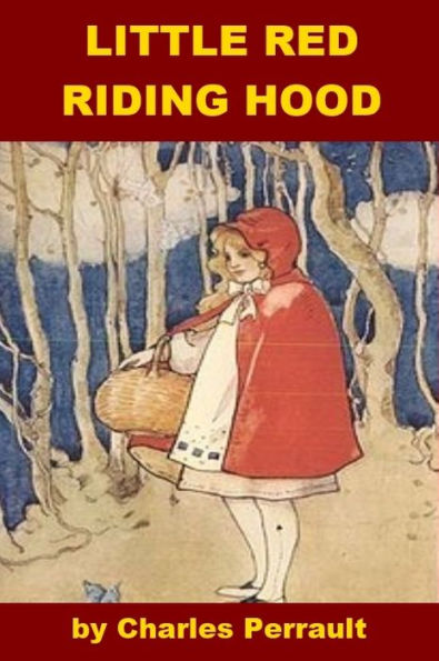 Little Red Riding Hood - A Fairy Tale