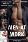 Men at Work: Ultracompetitive Businessmen Confronting Forbidden Desires (First Time Gay Aphrodisiac MMM Menage Bundle)
