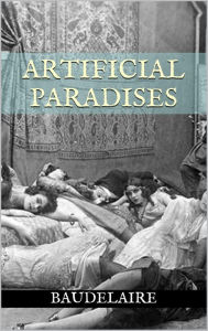 Title: Artificial Paradises, Author: Kirk Watson