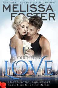 Title: Touched by Love (Love in Bloom: The Remingtons), Author: Melissa Foster