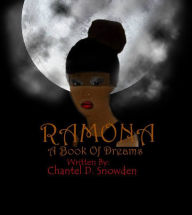 Title: Ramona A Book Of Dreams, Author: chantel snowden