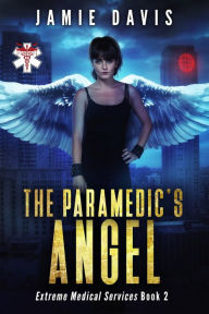 Title: The Paramedic's Angel, Author: Jamie Davis