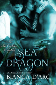 Title: Sea Dragon, Author: Bianca D'Arc