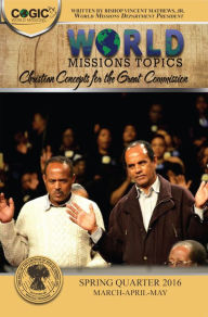 Title: World Mission Topics: Spring 2016, Author: Vincent Matthews