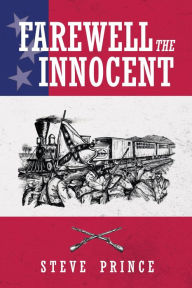 Title: Farewell The Innocent, Author: Steve Prince