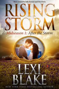 Title: After the Storm: Midseason Episode 1, Author: Lexi Blake