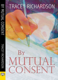 Title: By Mutual Consent, Author: Tracey Richardson