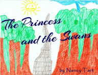 Title: The Princess and the Swans, Author: Nancy Tart