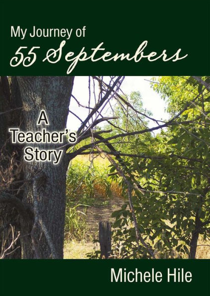 My Journey Of 55 Septembers: A Teacher's Story