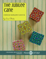 Title: The Jubilee Cane: A Kaleidoscopic Repeating Pattern in Polymer Clay, Author: Lisa Clarke