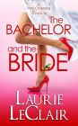 The Bachelor And The Bride (Book 1 A Very Charming Wedding)