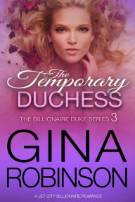 Title: Temporary Duchess, Author: Gina Robinson