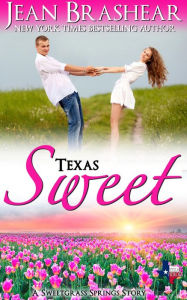 Title: Texas Sweet, Author: Jean Brashear