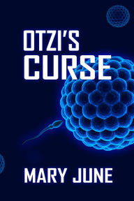 Title: Otzi's Curse, Author: Mary June