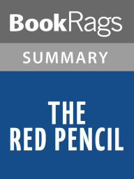 Title: The Red Pencil by Andrea Davis Pinkney Summary & Study Guide, Author: BookRags