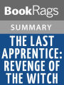 The Last Apprentice (Revenge of the Witch) by Joseph Delaney Summary & Study Guide